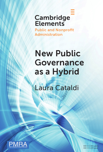 New Public Governance as a Hybrid: A Critical Interpretation