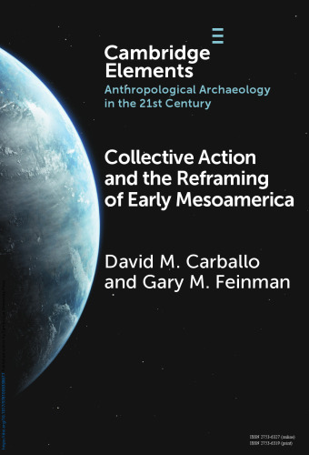 Collective Action and the Reframing of Early Mesoamerica