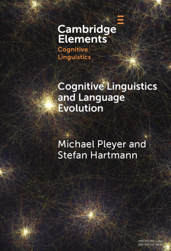 Cognitive Linguistics and Language Evolution (Elements in Cognitive Linguistics)