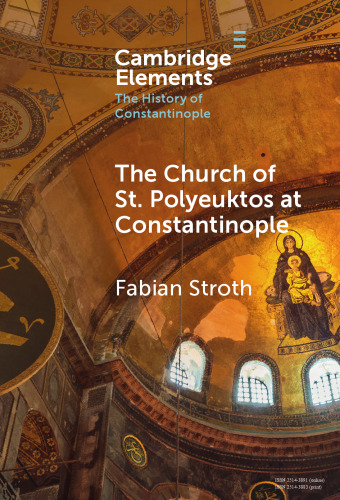 The Church of St. Polyeuktos at Constantinople