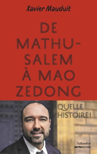 De Mathusalem à Mao Zedong