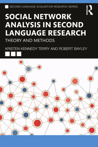 Social Network Analysis in Second Language Research (Second Language Acquisition Research Series)