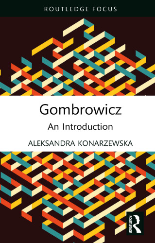 Gombrowicz (Routledge Histories of Central and Eastern Europe)