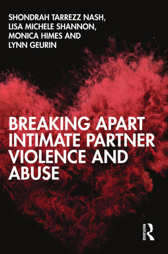 Breaking Apart Intimate Partner Violence and Abuse