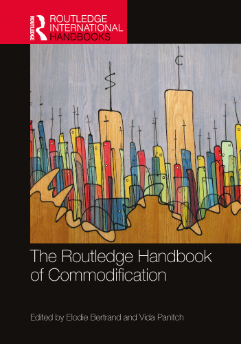 The Routledge Handbook of Commodification (Routledge International Handbooks)