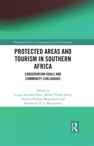 Protected Areas and Tourism in Southern Africa (Routledge Studies in Conservation and the Environment)