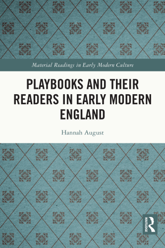 Playbooks and Their Readers in Early Modern England