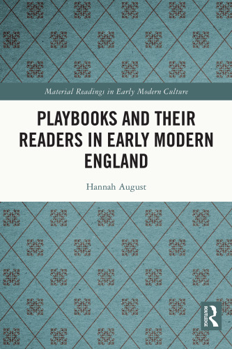 Playbooks and Their Readers in Early Modern England