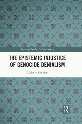 The Epistemic Injustice of Genocide Denialism