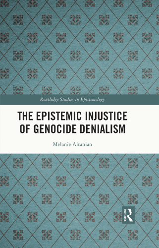 The Epistemic Injustice of Genocide Denialism