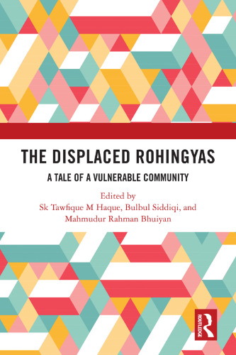 The Displaced Rohingyas: A Tale of a Vulnerable Community