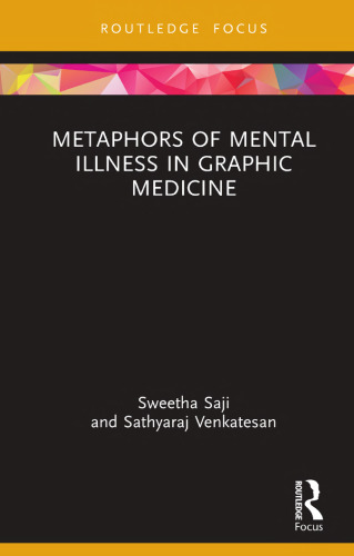 Metaphors of Mental Illness in Graphic Medicine (Routledge Focus on Literature)