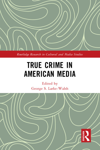 True Crime in American Media