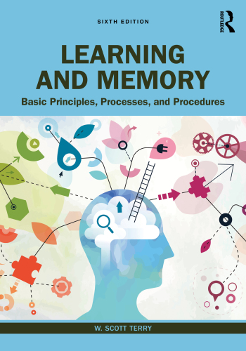Learning and Memory: Basic Principles, Processes, and Procedures