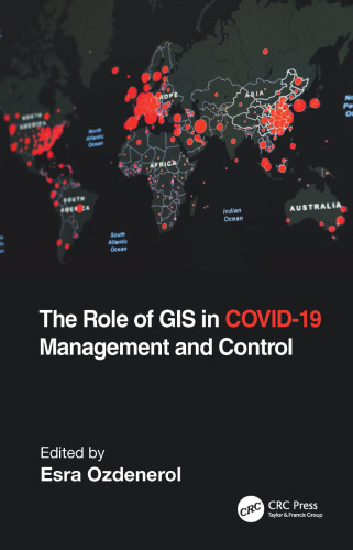 The Role of GIS in Covid-19 Management and Control