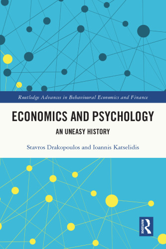 Economics and Psychology (Routledge Advances in Behavioural Economics and Finance)