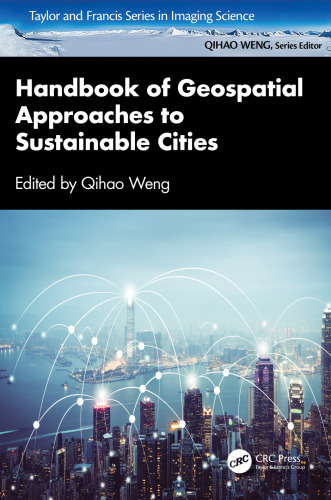 Handbook of Geospatial Approaches to Sustainable Cities (Imaging Science)