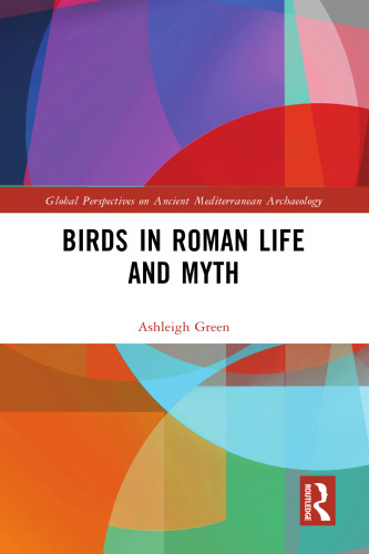 Birds in Roman Life and Myth