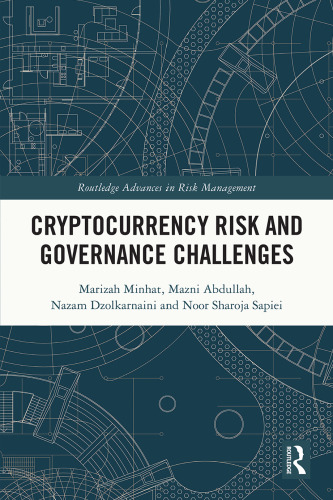 Cryptocurrency Risk and Governance Challenges (Routledge Advances in Risk Management)