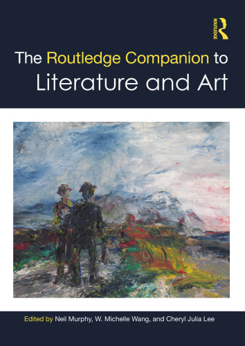 The Routledge Companion to Literature and Art