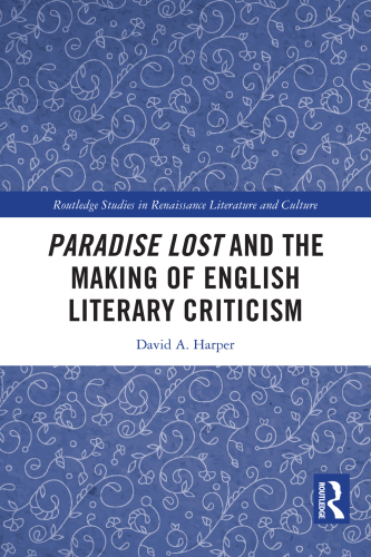Paradise Lost and the Making of English Literary Criticism