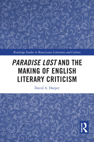 Paradise Lost and the Making of English Literary Criticism