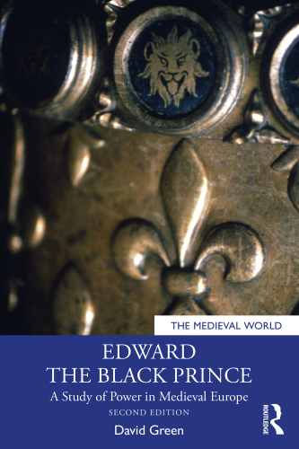 Edward the Black Prince (The Medieval World)