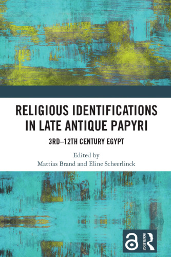 Religious Identifications in Late Antique Papyri: 3rd--12th Century Egypt