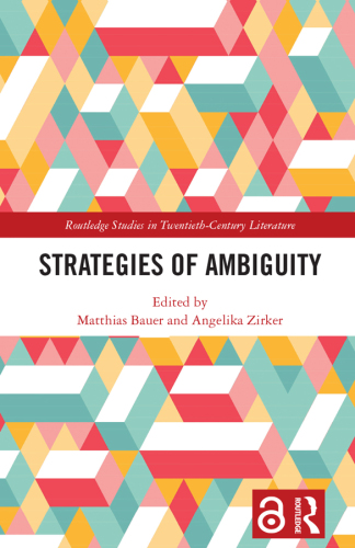 Strategies of Ambiguity (Routledge Studies in Twentieth-Century Literature)