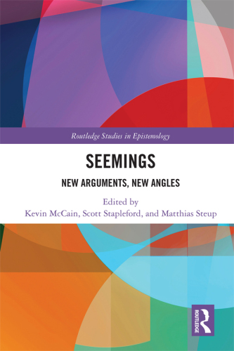 Seemings (Routledge Studies in Epistemology)