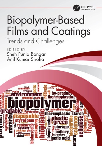 Biopolymer-Based Films and Coatings: Trends and Challenges