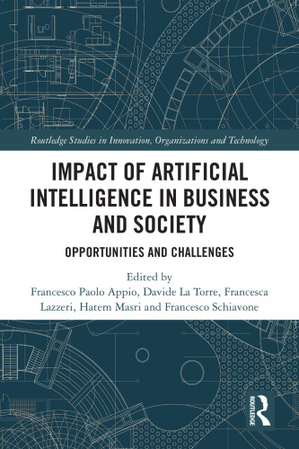 Impact of Artificial Intelligence in Business and Society: Opportunities and Challenges