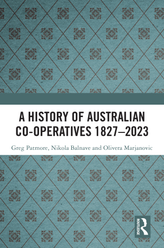 A History of Australian Co-operatives 1827–2023