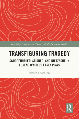 Transfiguring Tragedy (Routledge Advances in Theatre & Performance Studies)