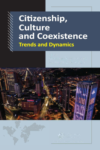Citizenship, Culture and Coexistence: Trends and Dynamics