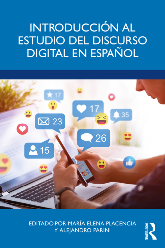 Introducción Al Estudio Del Discurso Digital en Español