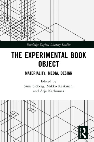 The Experimental Book Object (Routledge Digital Literary Studies)