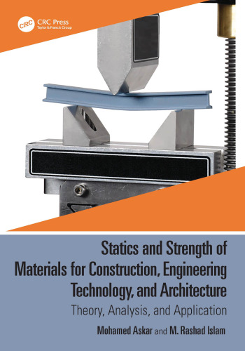 Statics and Strength of Materials for Construction, Engineering Technology, and Architecture: Theory, Analysis, and Application