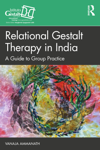 Relational Gestalt Therapy in India: A Guide to Group Practice