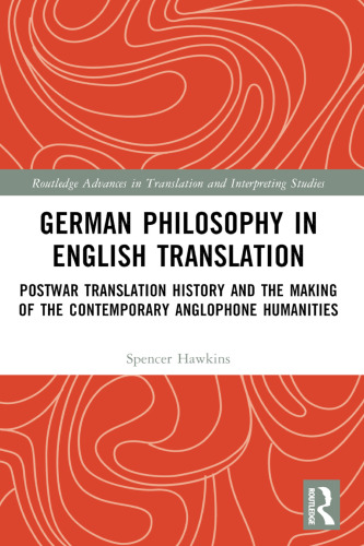 German Philosophy in English Translation (Routledge Advances in Translation and Interpreting Studies)