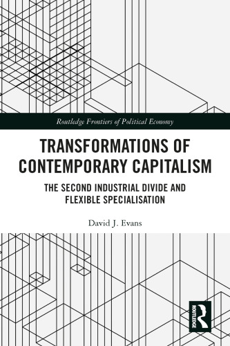 Transformations of Contemporary Capitalism (Routledge Frontiers of Political Economy)