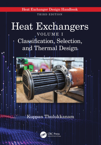 Heat Exchangers: Classification, Selection, and Thermal Design