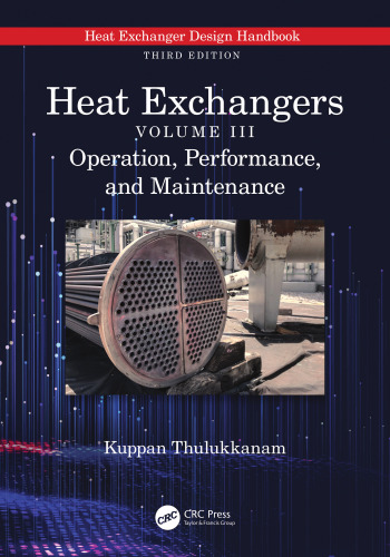 Heat Exchangers: Operation, Performance, and Maintenance