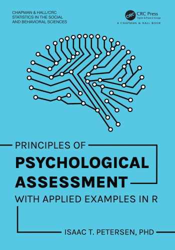 Principles of Psychological Assessment: With Applied Examples in R (Chapman & Hall/CRC Statistics in the Social and Behavioral Sciences)