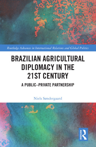 Brazilian Agricultural Diplomacy in the 21st Century