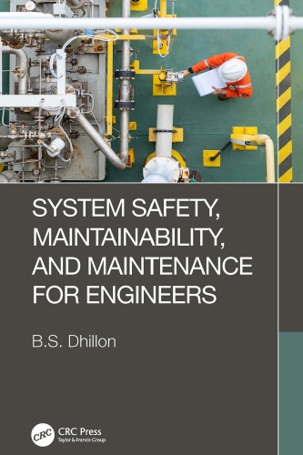 System Safety, Maintainability, and Maintenance for Engineers