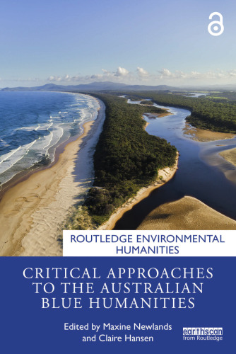 Critical Approaches to the Australian Blue Humanities (Routledge Environmental Humanities)