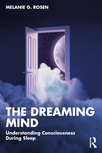 The Dreaming Mind: Understanding Consciousness During Sleep