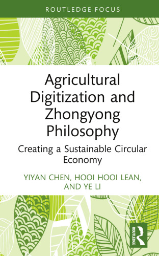 Agricultural Digitization and Zhongyong Philosophy: Creating a Sustainable Circular Economy