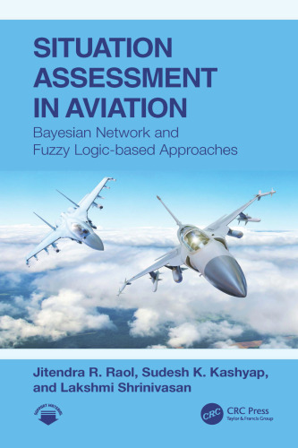 Situation Assessment in Aviation: Bayesian Network and Fuzzy Logic-based Approaches